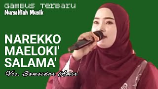 Artis Gambus Ngetop Narekko Maeloki Salama Vocalsamsidar Amir