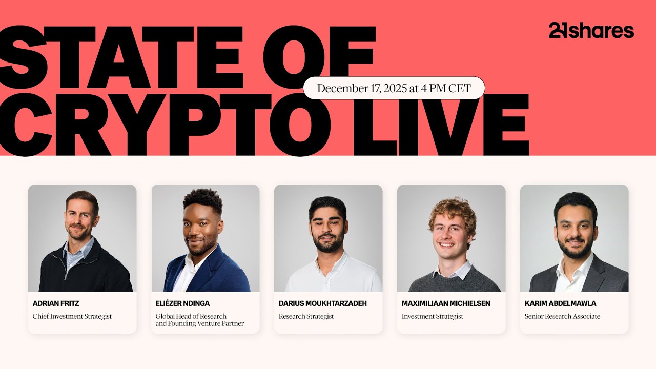 Crypto Market Outlook 2026: 21shares State of Crypto Call Dec 17, 2025