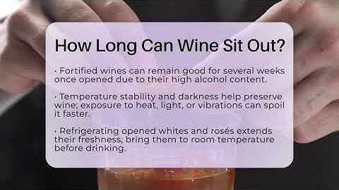 How Long Can Wine Sit Out? - Beverage Buff