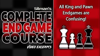 Lecture 8: "All King & Pawn Endgames are Confusing!" Part 1