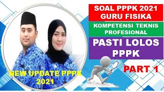 SOAL PPPK 2021 DAN PEMBAHASAN KOMPETENSI TEKNIS GURU FISIKA, PASTI LOLOS PPPK 2021/P3K FISIKA/P3K