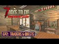 7 Days to Die Beginners Guide - Ep2 Traders