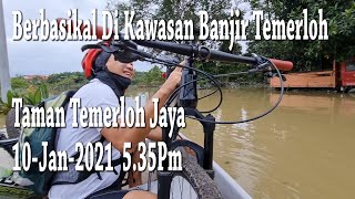 Banjir Di Temerloh 10-Jan-2021  6,00Pm