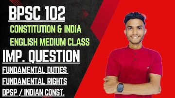 BPSC 102 | Constitution and Indian Democracy | Important Topics question | IGNOU WALAY | BAM