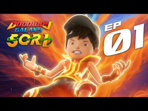 EPISOD 01 - BoBoiBoy Galaxy SORI |  Kembali Beraksi!