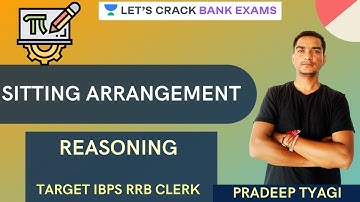 Sitting Arrangement | Reasoning | Target IBPS/RRB/SBI PO/Clerk 2020 | Pradeep Tyagi