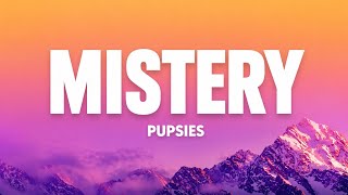 Download lagu PUPSIES - Mistery (Lyrics) 