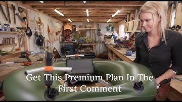 How to Build a Float Tube from Scratch Like a Pro With Boat Building Plans