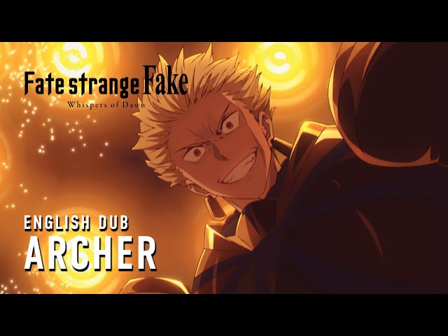 Fate/strange Fake -Whispers of Dawn- (English Dub) | ARCHER class=