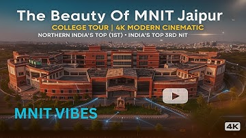 The Beauty Of MNIT Jaipur || 4K || MNIT Vibes
