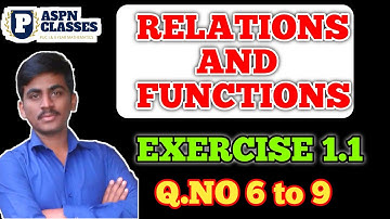 Relations and Functions class 12 maths || Exercises 1.1 Q.no 6 to Q.no 9