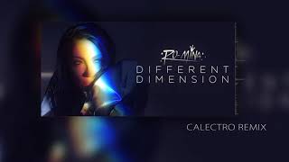 Ro-Mina - Different Dimension (Calectro Remix)