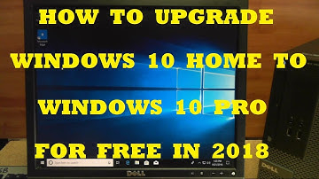 How to Upgrade Win10 Home to Win10 Pro For FREE in 2018