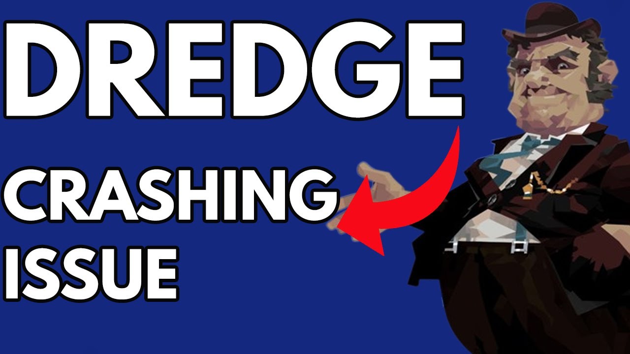 How to Fix Dredge Crashing Issue - YouTube