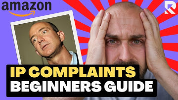 IP Complaints - The Beginners Guide to Avoiding IP Complaints on Amazon in 2023