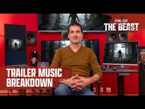 Trailer Music Breakdown — Dying Light: The Beast’s ‘A Changed Man’ - Featuring @oderiviere