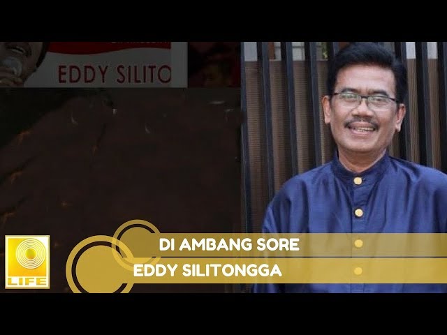 Eddy Silitonga - Di Ambang Sore (Official Audio) class=