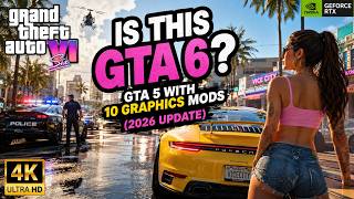 Is This GTA 6? GTA 5 Enhanced With 10 Graphics Mods (2026 Update)