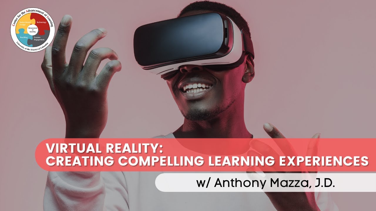 Virtual Reality: Learning Experiences - March 17