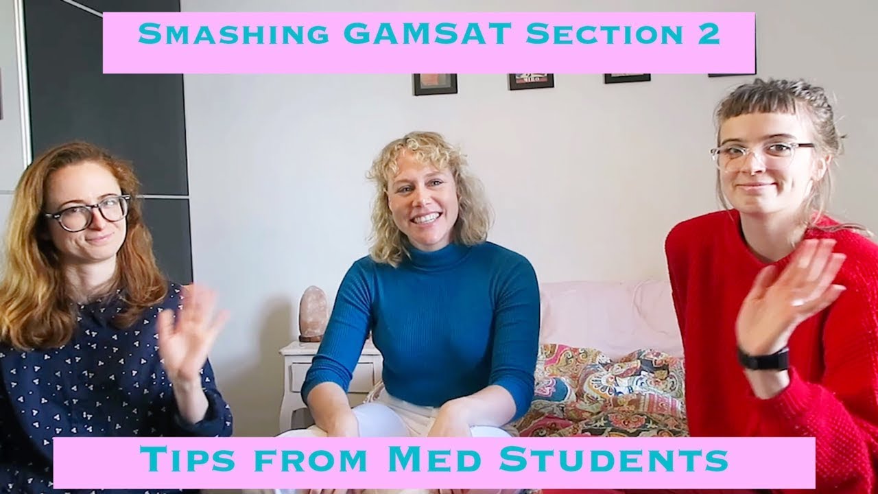 GAMSAT Section 2 ~ Tips from Med Students