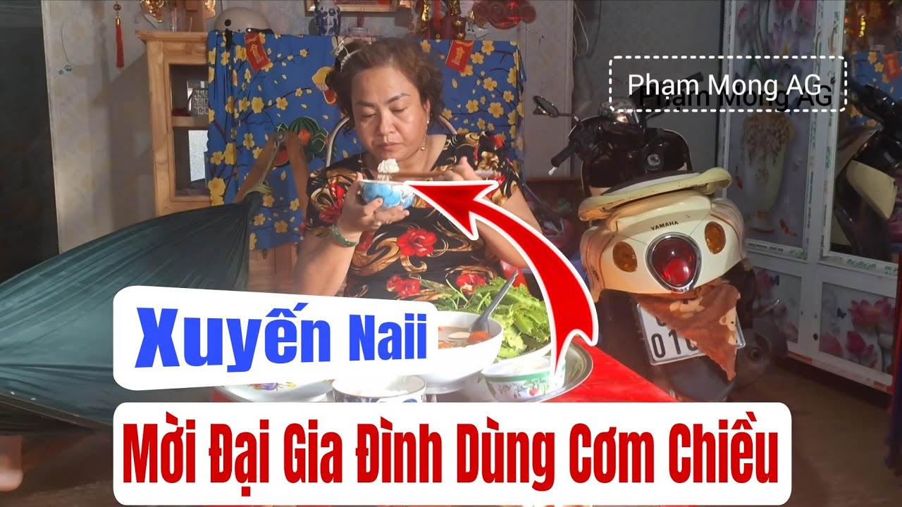 Xuyến Naii mời đại gia đình dùng Cơm chiều #phạmmongag #xuyennaii #ngoạiLan 