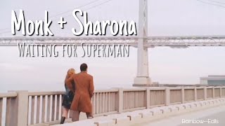 Monk and Sharona | Waiting for Superman