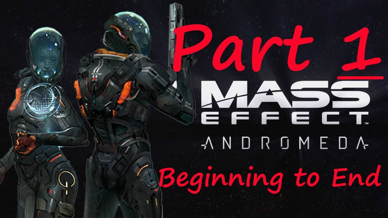 Mass Effect Andromeda ll We Step Into the Abyss - YouTube