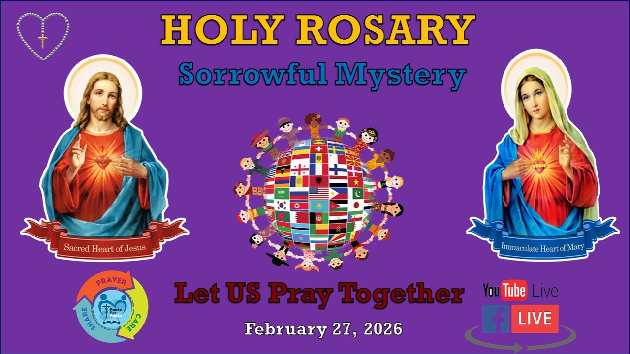 [Holy Rosary] Sorrowful Mystery -  February 27, 2026