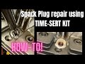 14mm Spark Plug thread repair using Time-Sert kit #4412-321