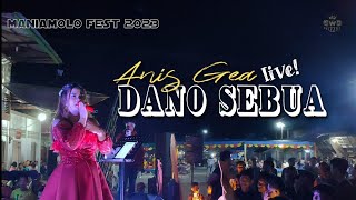 Live Terbaru Lagu Nias || Anis Gea - Danö Sebua || Performance di MANIAMOLO FEST 2023