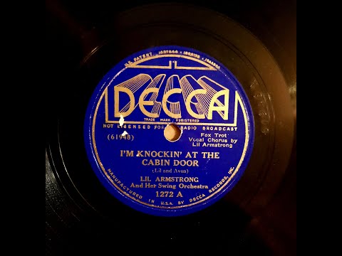 LIL ARMSTRONG AND HER SWING ORCHESTRA I M KNOCKIN AT THE CABIN DOOR DECCA 1272 