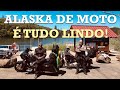 ALASKA DE MOTO, tudo lindo | Ep.06 #mototurismo #motovlog #motos #harley #viagem #alaska