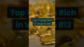 Top 5 Foods Rich in Vitamin B12 #shorts