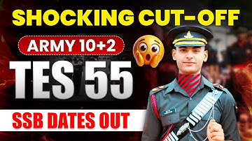 TES 55 Cut-Off Marks | Army 10+2 TES 55 SSB Dates Out | 5 Years TES Cut-Off Marks | TES SSB Coaching