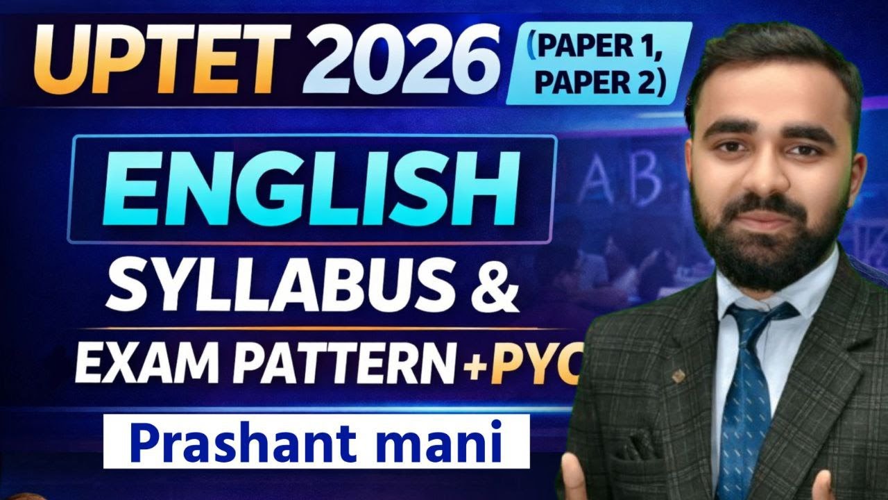 UPTET English Syllabus 2026 | Complete Language & Pedagogy | 30 PYQ MCQs with Answers (2011–2020)