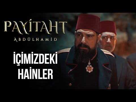 Abdülhamid Han, Hainleri Buluyor! I Payitaht Abdülhamid 147. Bölüm