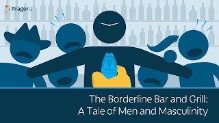 The Borderline Bar and Grill: A Tale of Men and Masculinity