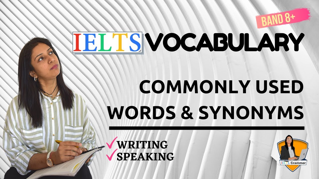 List of Common Words / Vocabulary and their Synonyms | IELTS Writing ...