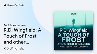 R.D. Wingfield: A Touch of Frost and other… by R D Wingfield · Audiobook preview