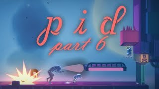 Pid: Walkthrough Part 6 (PC) - The 8-Bit Ninja