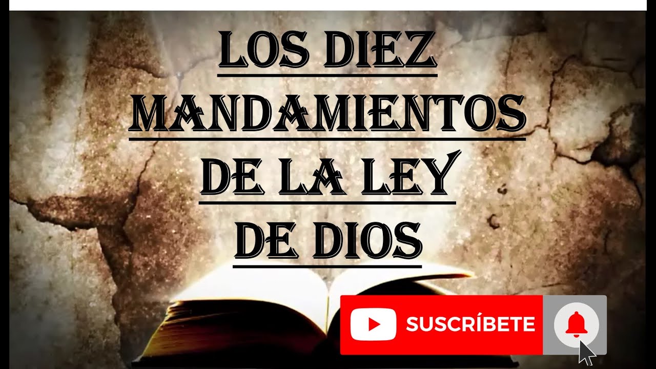 LOS DIEZ MANDAMIENTOS DE LA LEY DE DIOS con audio y letra Reina-Valera