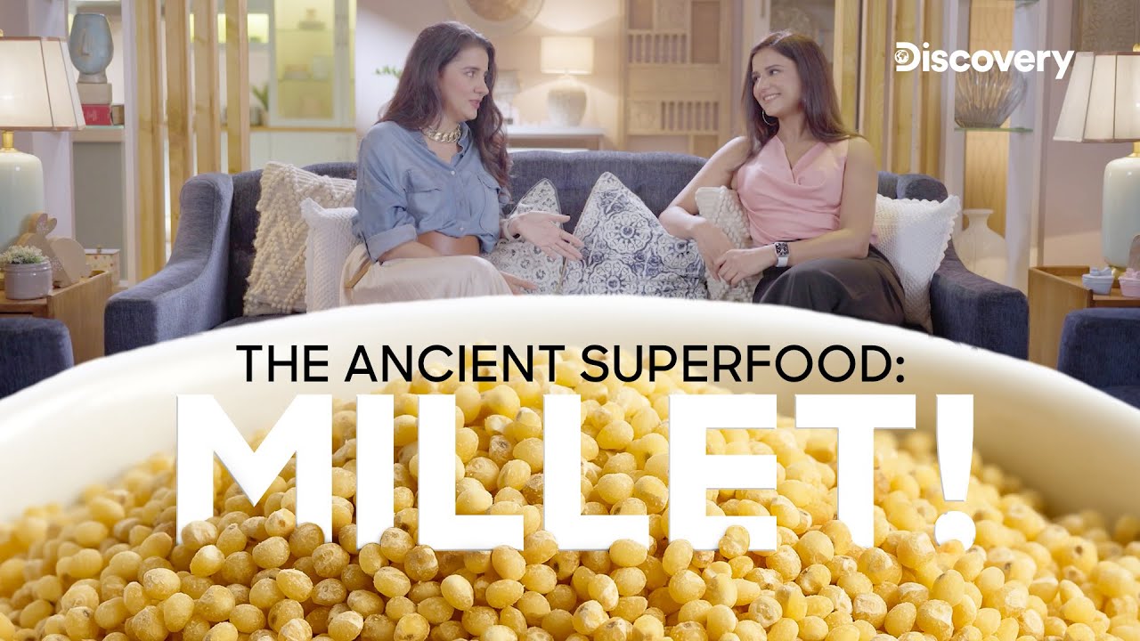 International Year of Millets | Roots Of My Platter | Discovery Channel India