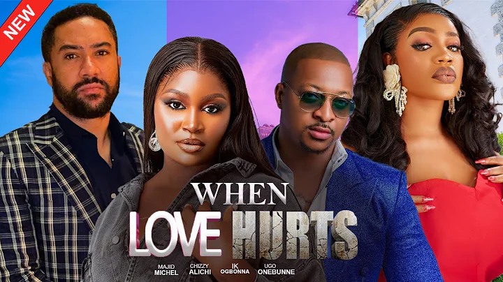 WHEN LOVE HURTS(FULL MOVIE)MAJID MICHEL,CHIZZY ALICHI,IK OGBONNA,UGO ONEBUNNE,2025 LATEST MOVIE