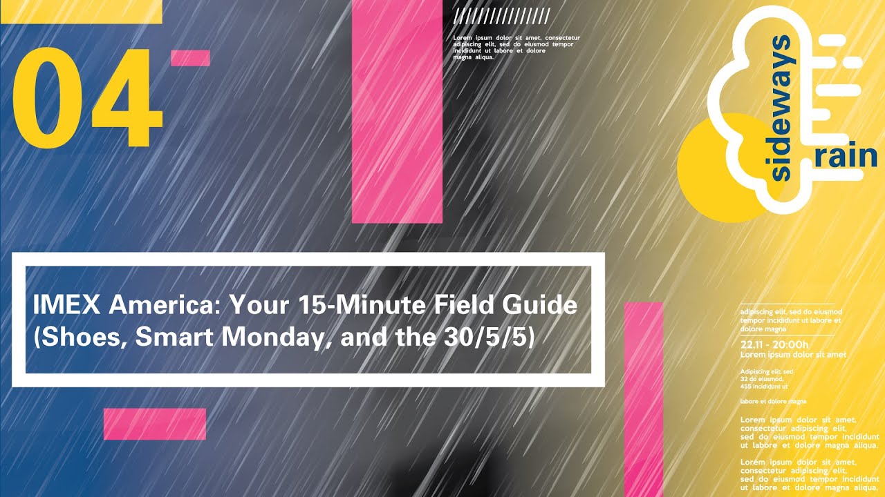 Imex Guide 4. IMEX America: Your Field Guide (Shoes, Smart Monday, and the 30/5/5 ...
