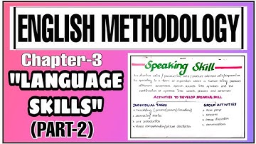 TET/ DSC ENGLISH METHODOLOGY {Video-7} ||CHAPTER-3: LANGUAGE SKILLS PART-2 #speakingskill
