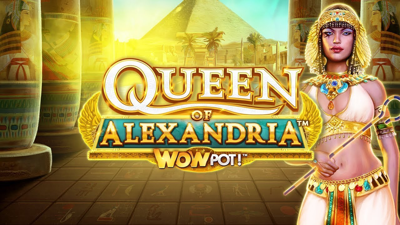 Queen of Alexandria WOWPOT! Slot Review | Demo & Free Play | RTP Check video preview