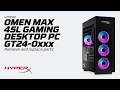 Remove and replace parts | HyperX OMEN MAX 45L Gaming Desktop PC GT24-0xxx | HP Computer Service
