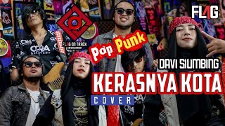 Kerasnya Kota - Davi Siumbing| Flot Cover Pop Punk