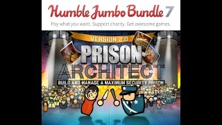 Humble Jumbo Bundle 7 - Featuring Prison Architect!