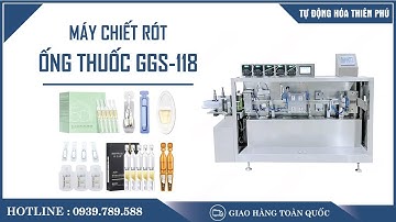 Máy Chiết Rót Ống Thuốc GGS 118 | 0939 789 588